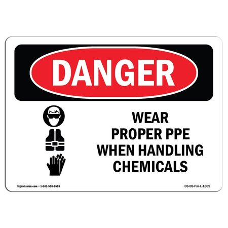 SIGNMISSION OSHA Danger, Wear Proper PPE When Handling Chemicals, 18in X 12in Decal, 18" W, 12" H, Landscape OS-DS-D-1218-L-1609